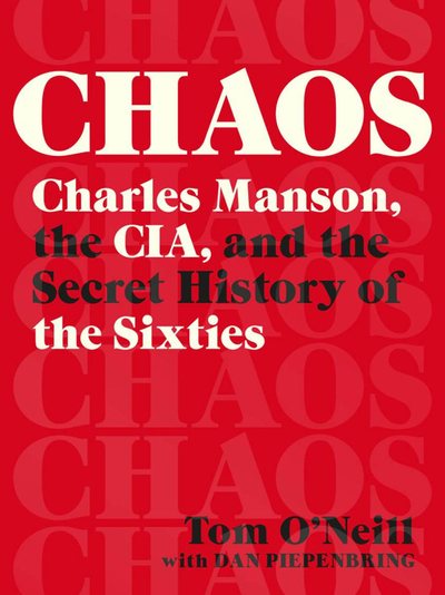 Chaos by Tom O'Neill with Dan Piepenbring