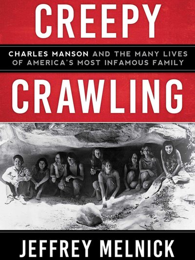 Creepy Crawling by Jeffrey Melnick